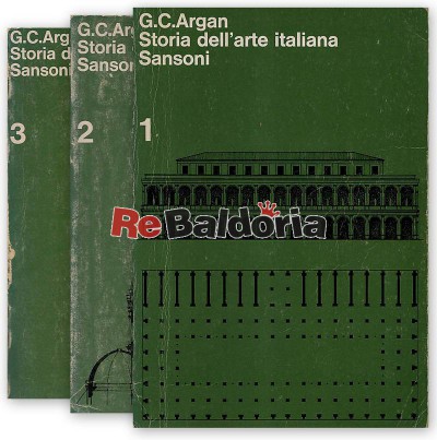 Storia dell'arte italiana - Giulio Carlo Argan - Sansoni - Libreria Re  Baldoria