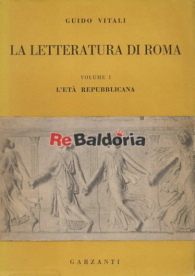 La letteratura di Roma - vol.1