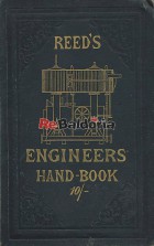 Reed's engineers' and hand book to the local marine board examinations for certificates of competency