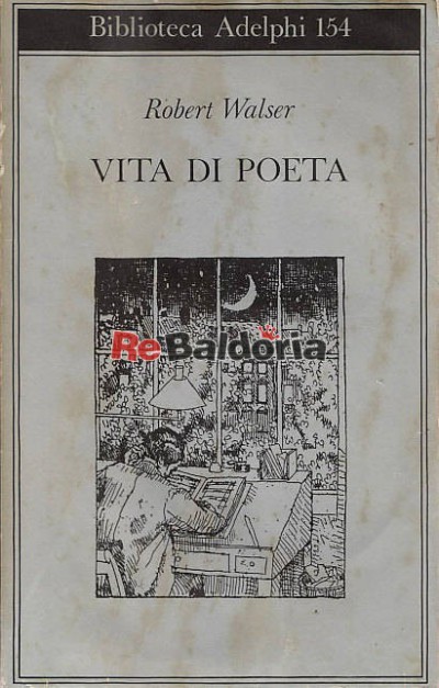 Vita di poeta - Robert Walser - Adelphi - Libreria Re Baldoria