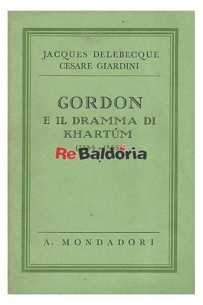 Gordon e il dramma Khartum 1884-1885